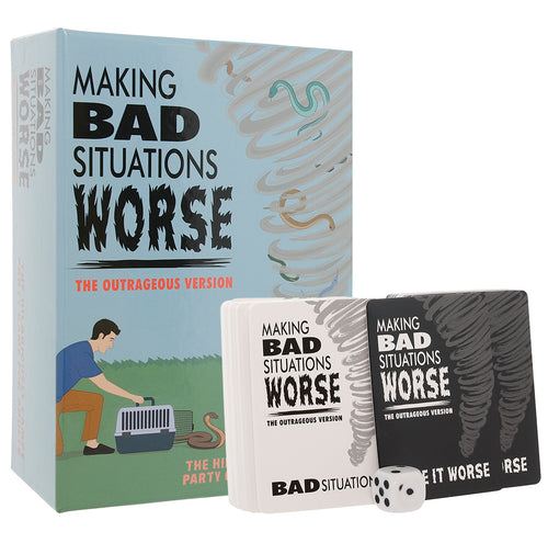 Making Bad Situations Worse: The Outrageous Edition Game